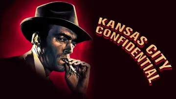 Задник до фильму"Kansas City Confidential" #1089864