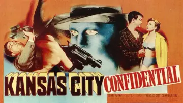 Задник до фильму"Kansas City Confidential" #1089865