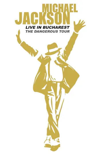 Постер до фильму"Michael Jackson: Live in Bucharest - The Dangerous Tour" #1174597