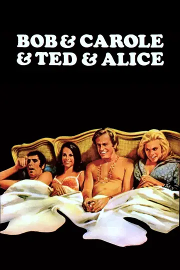 Постер до фильму"Bob & Carol & Ted & Alice" #1118599