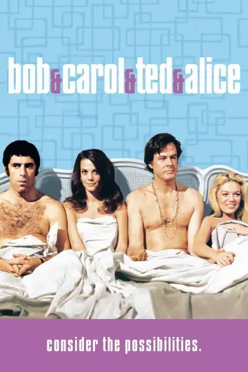 Постер до фильму"Bob & Carol & Ted & Alice" #1118603