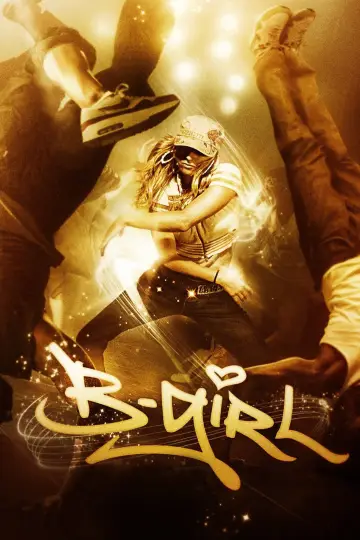 Постер до фильму"B-Girl" #1134591
