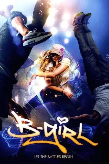 Постер до фильму"B-Girl" #1134592