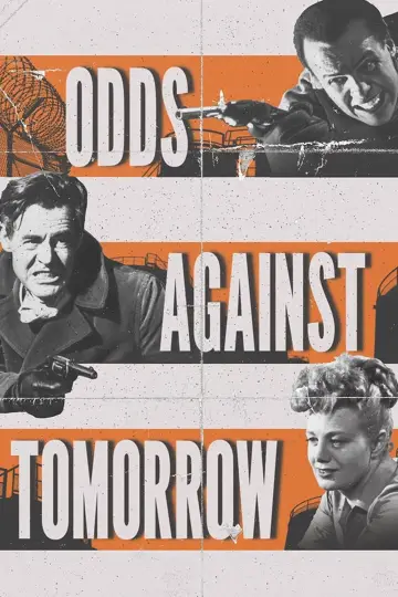 Постер до фільму "Odds Against Tomorrow" #1858760