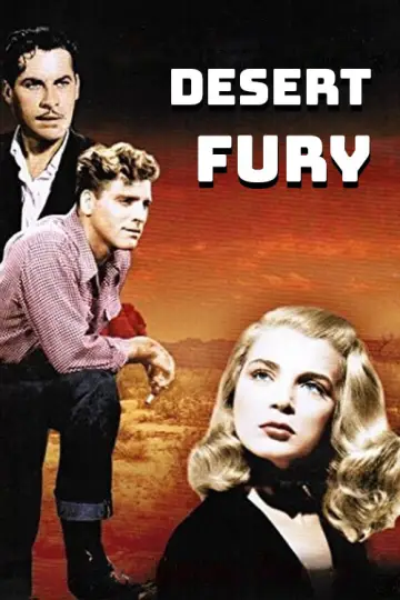 Постер до фильму"Desert Fury" #1105376