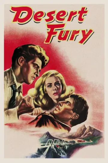Постер до фильму"Desert Fury" #1105377