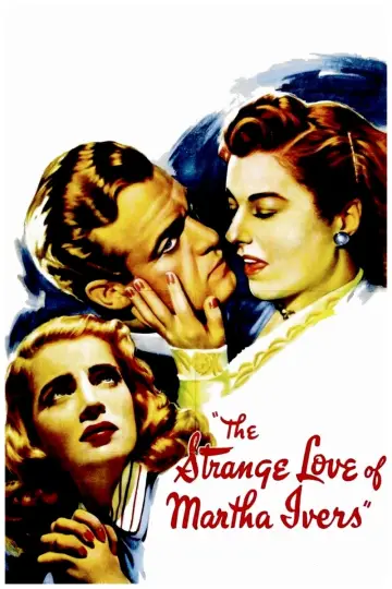 The Strange Love of Martha Ivers постер