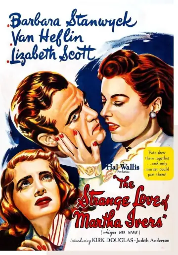 Постер до фильму"The Strange Love of Martha Ivers" #1083561