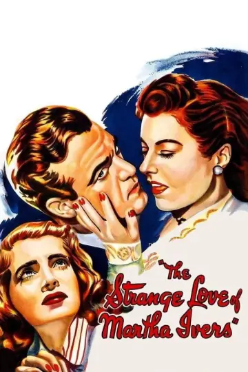 Постер до фильму"The Strange Love of Martha Ivers" #1083564