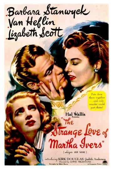 Постер до фильму"The Strange Love of Martha Ivers" #1083565