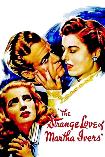 Постер до фильму"The Strange Love of Martha Ivers" #1083567