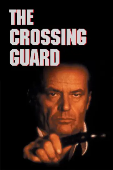 Постер до фильму"The Crossing Guard" #1045189