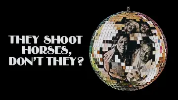 Задник до фильму"They Shoot Horses, Don
