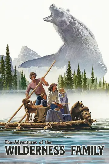 The Adventures of the Wilderness Family постер
