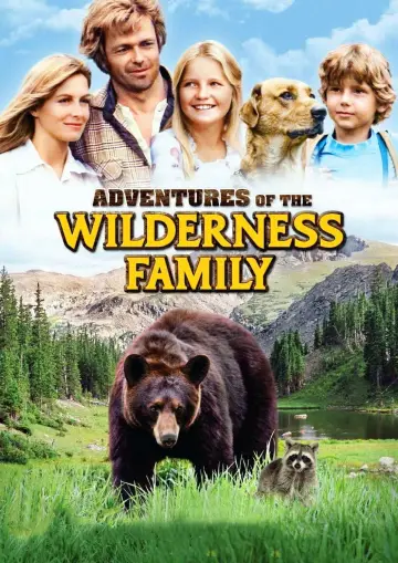 Постер до фильму"The Adventures of the Wilderness Family" #1180641