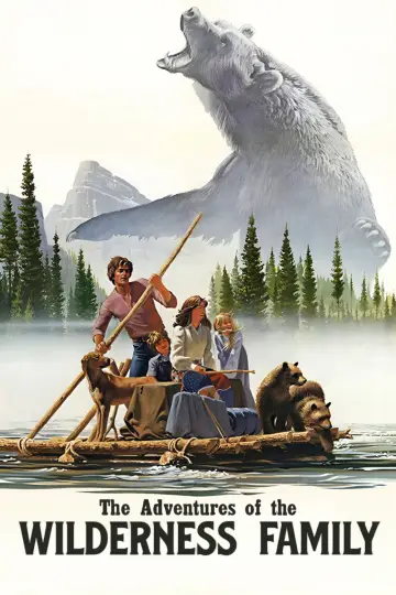 Постер до фильму"The Adventures of the Wilderness Family" #1180643
