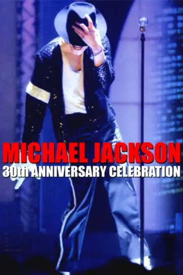 Постер до фильму"Michael Jackson: 30th Anniversary Celebration" #1038444