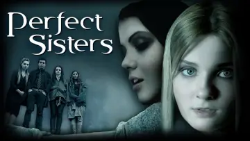 Задник до фильму"Perfect Sisters" #1067125