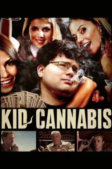 Постер до фильму"Kid Cannabis" #1120093