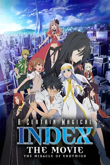 Постер до фильму"劇場版 とある魔術の禁書目録 -エンデュミオンの奇蹟-" #363361