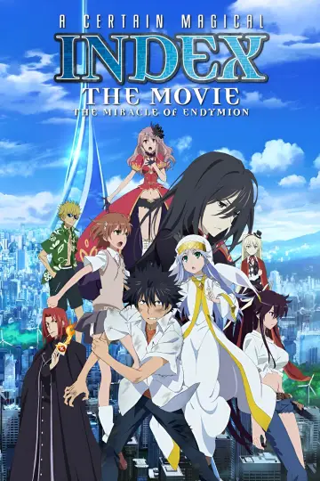 Постер до фильму"劇場版 とある魔術の禁書目録 -エンデュミオンの奇蹟-" #363362