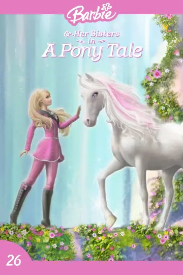 Постер до фильму"Barbie & Her Sisters in A Pony Tale" #1088379