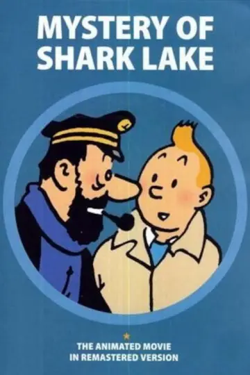 Постер до фильму"Tintin et le lac aux requins" #1077949