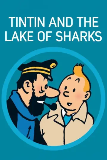 Постер до фильму"Tintin et le lac aux requins" #1077951