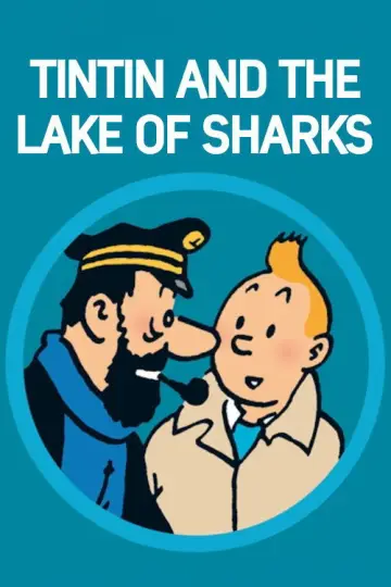 Постер до фильму"Tintin et le lac aux requins" #1077952