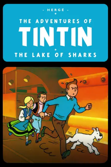 Постер до фильму"Tintin et le lac aux requins" #1077953