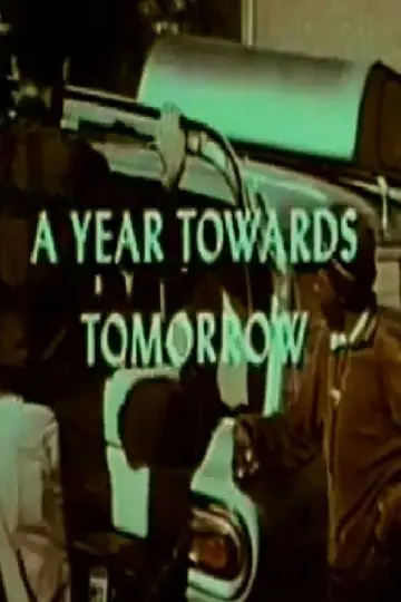 A Year Towards Tomorrow постер