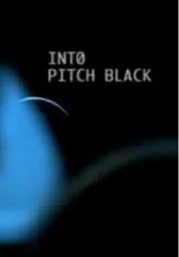 Постер до фільму "Into Pitch Black" #1056173