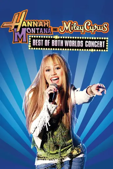 Постер до фільму "Hannah Montana & Miley Cyrus: Best of Both Worlds Concert" #1778004