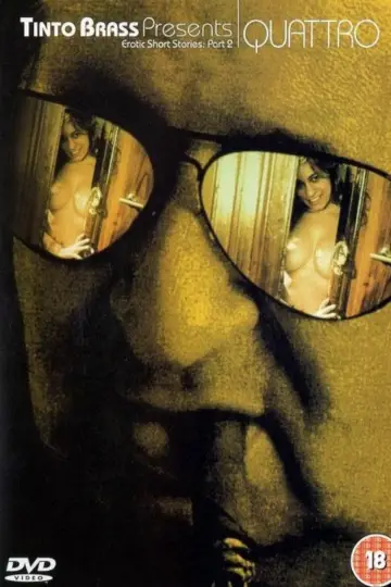 Постер до фильму"Tinto Brass Presents Erotic Short Stories: Part 2 - Quattro" #1091369