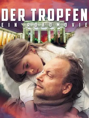 Der Tropfen - Ein Roadmovie постер