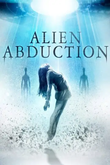 Постер до фильму"Alien Abduction" #1066729