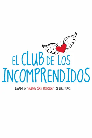 Постер до фільму "El Club de los Incomprendidos" #1584341