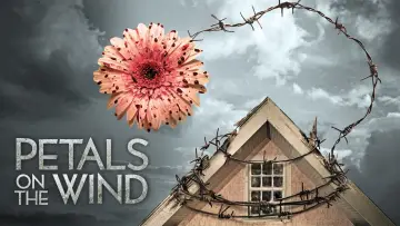 Задник до фильму"Petals on the Wind" #358836