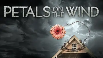 Задник до фильму"Petals on the Wind" #358837