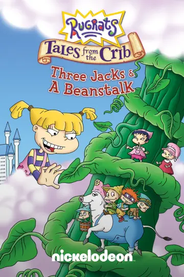 Постер до фільму "Rugrats: Tales from the Crib: Three Jacks & A Beanstalk" #1433976