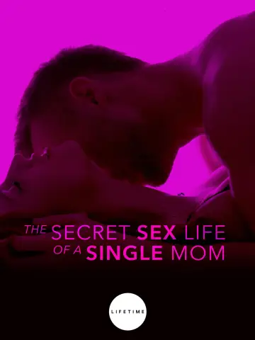 Постер до фильму"The Secret Sex Life of a Single Mom" #354370
