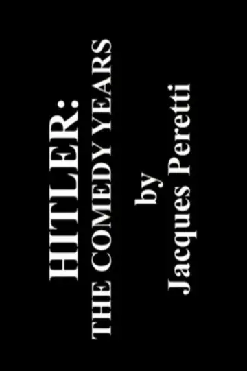 Постер до фільму "Hitler: The Comedy Years" #1790443