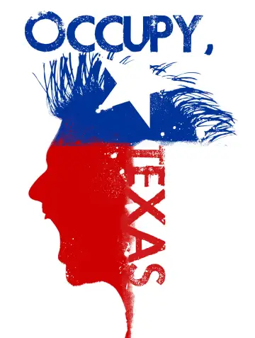 Постер до фильму"Occupy, Texas" #1135596