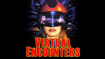 Задник до фильму"Virtual Encounters" #1119463