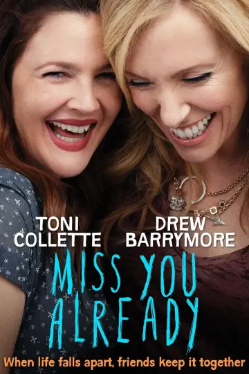 Постер до фильму"Miss You Already" #216764