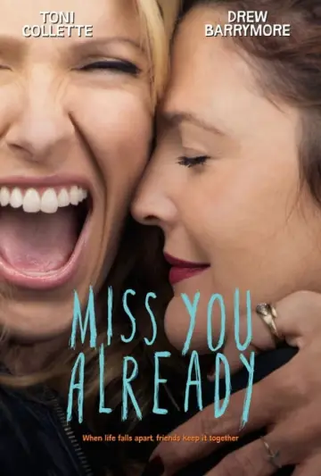 Постер до фильму"Miss You Already" #216765