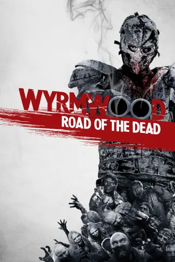 Постер до фільму "Wyrmwood: Road of the Dead" #304745
