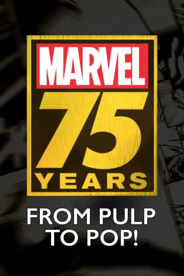 Постер до фильму"Marvel: 75 Years, from Pulp to Pop!" #1068919