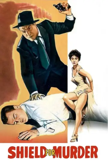 Постер до фильму"Shield for Murder" #1063834