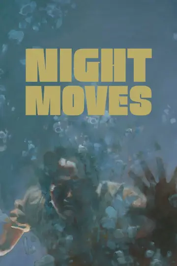 Постер до фильму"Night Moves" #1035633